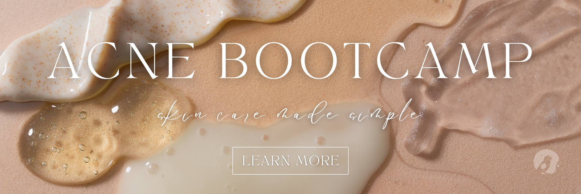Acne Bootcamp - Skin care made simple - Learn more here